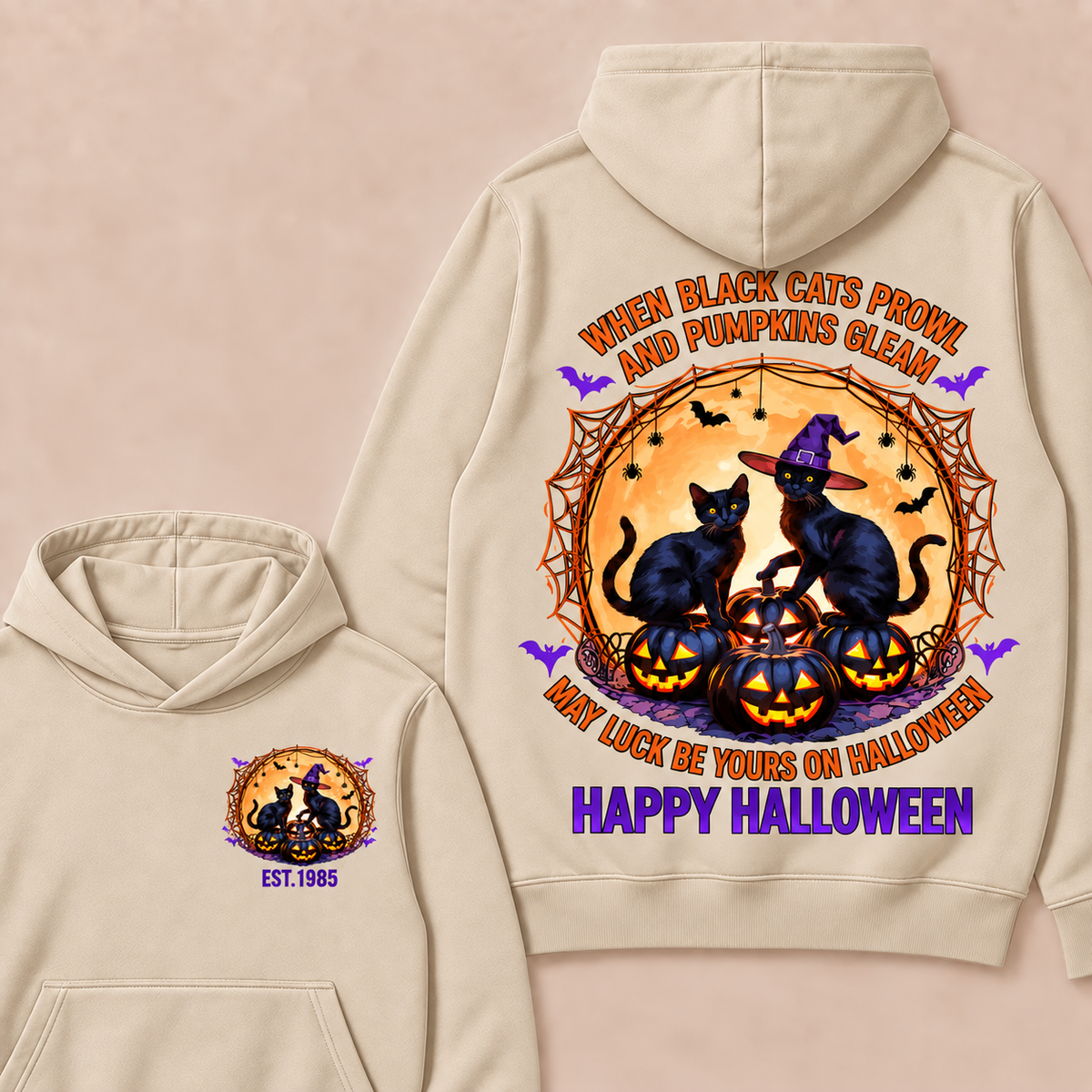 When Black Cats Prowl And Pumpkins Gleam May Luck Be Yours On Halloween Happy Halloween Custom Year Hoodies