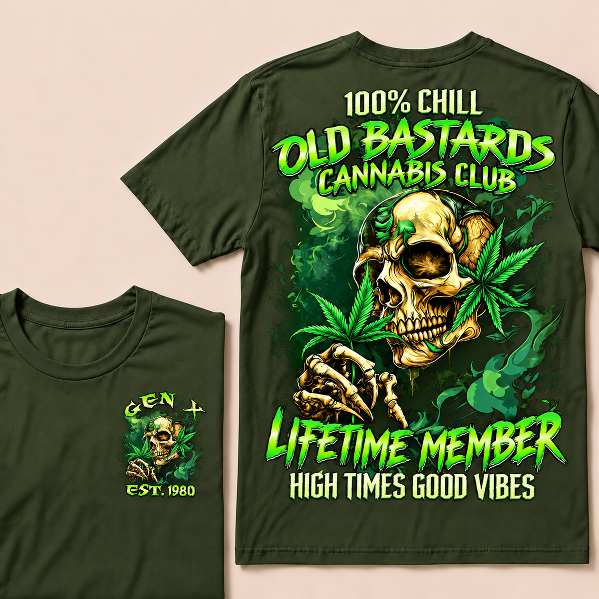 100% Chill Old Bastards Cannabis Club Lifetime Member High Times Good Vibes Custom Year T-shirt