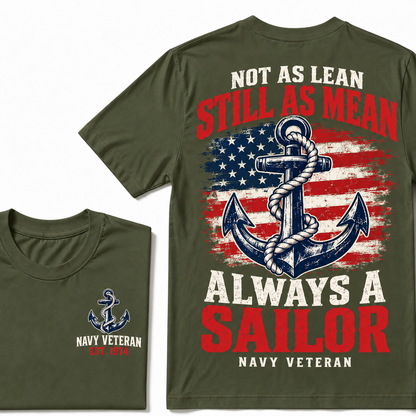 Not As Lean Still As Mean Always A Sailor Navy Veteran Custom Year T-shirt