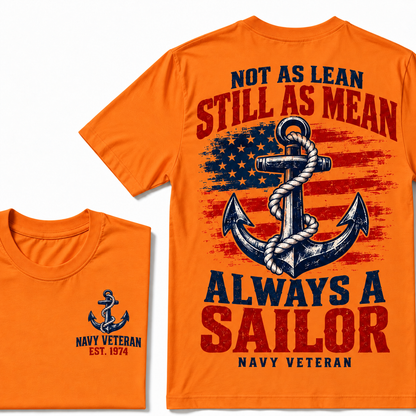 Not As Lean Still As Mean Always A Sailor Navy Veteran Custom Year T-shirt
