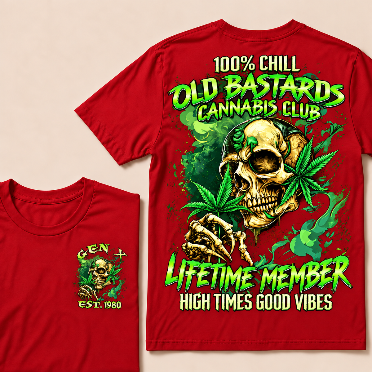 100% Chill Old Bastards Cannabis Club Lifetime Member High Times Good Vibes Custom Year T-shirt