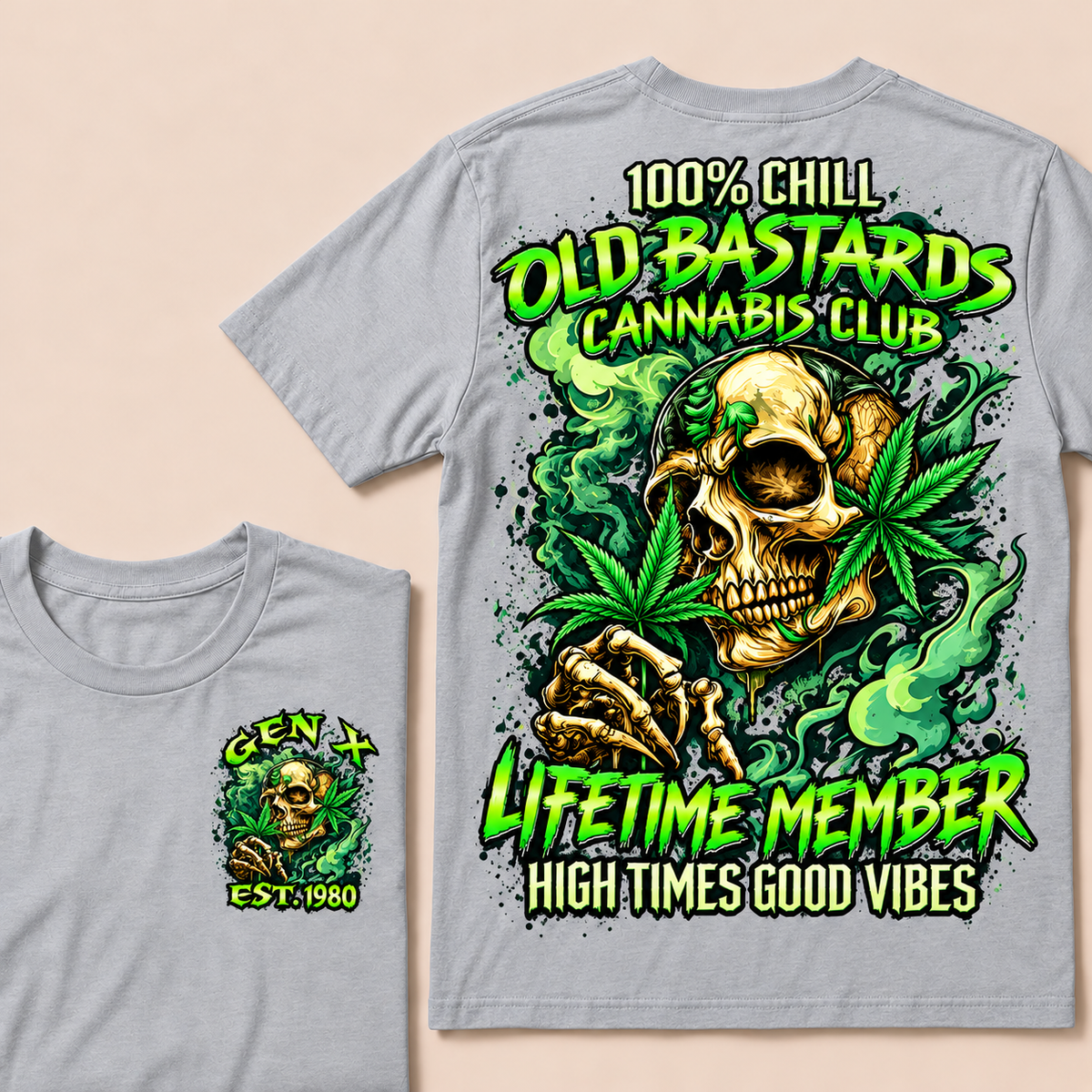 100% Chill Old Bastards Cannabis Club Lifetime Member High Times Good Vibes Custom Year T-shirt