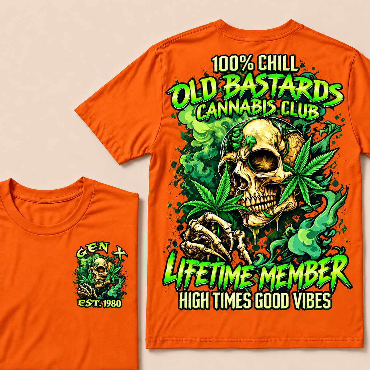 100% Chill Old Bastards Cannabis Club Lifetime Member High Times Good Vibes Custom Year T-shirt