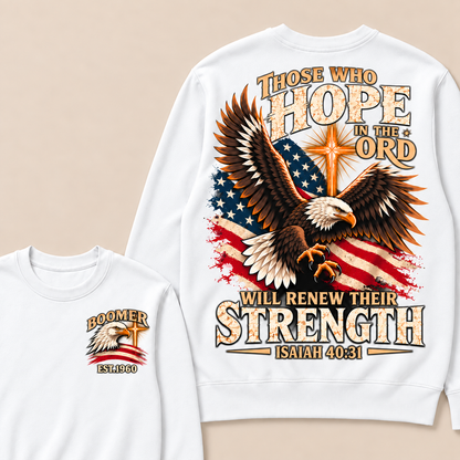 Those Who Hope In The Lord Will Renew Their Strength | Isaiah 40:31 Custom Year Sweatshirt