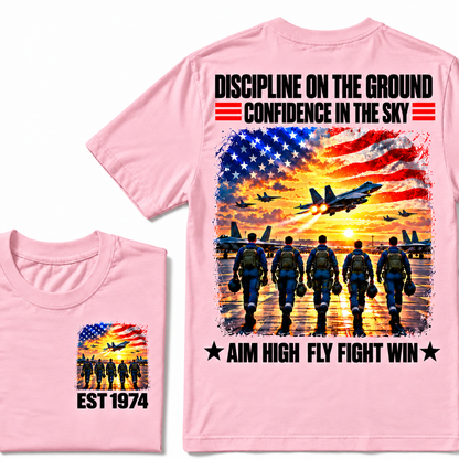 DISCIPLINE ON THE GROUND CONFIDENCE IN THE SKY AIM HIGH FLY FIGHT WIN Custom Year Tee