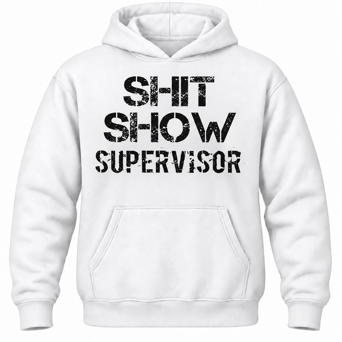 Shit Show Supervisor Hoodie