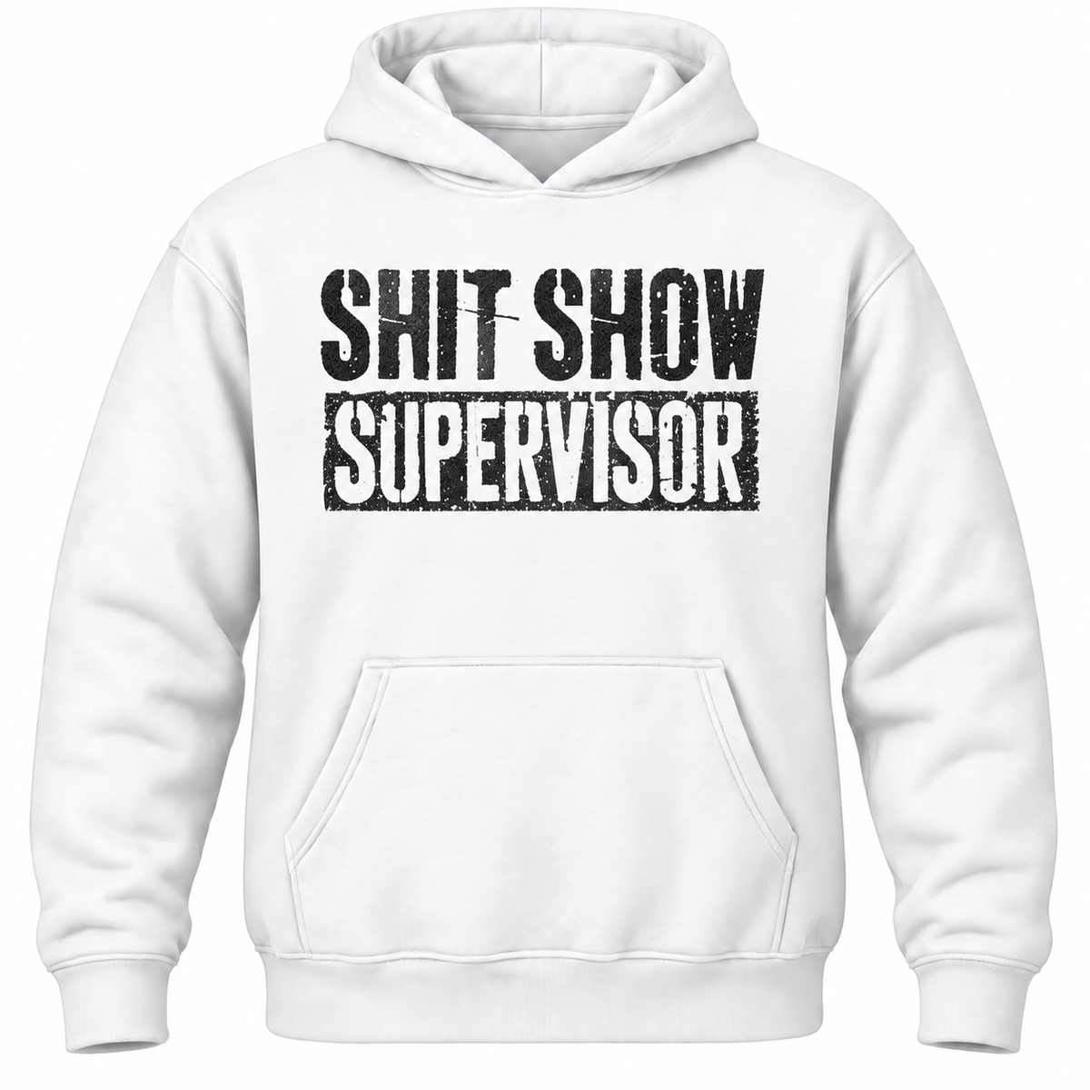 Shit Show Supervisor Hoodie