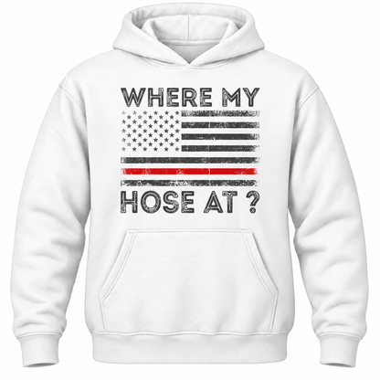 Where My Hose At? Hoodie
