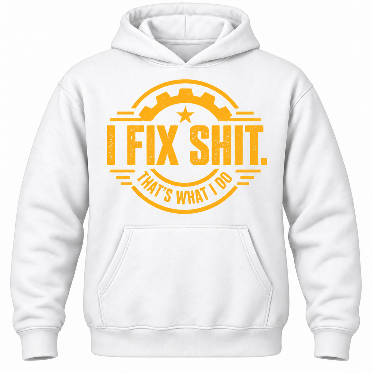 I Fix Shit. That's What I Do Hoodie