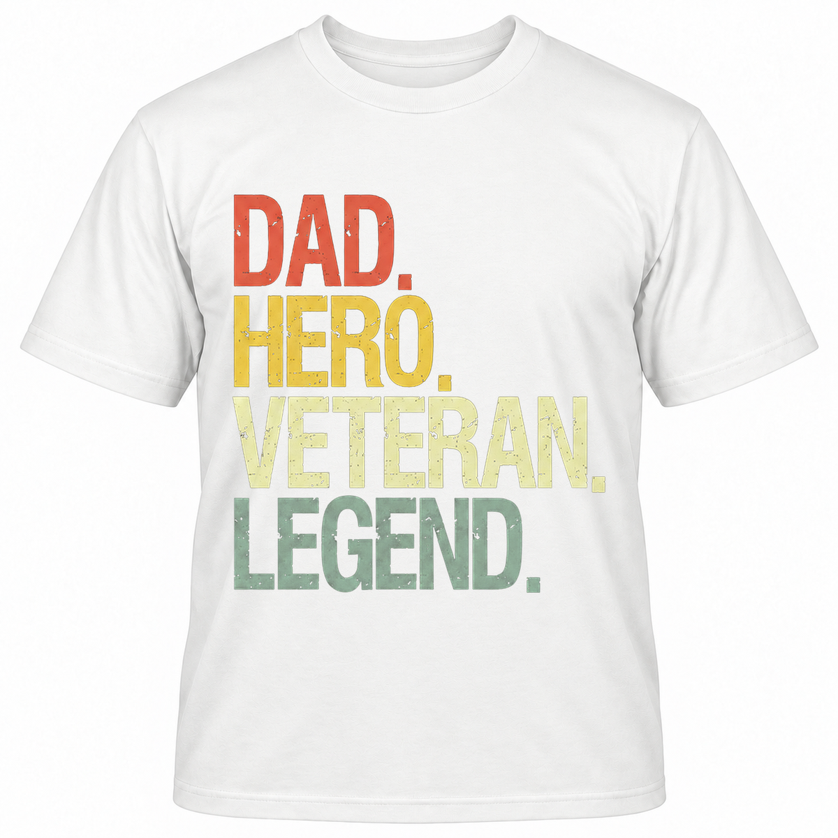 DAD HERO VETERAN LEGEND T-Shirts