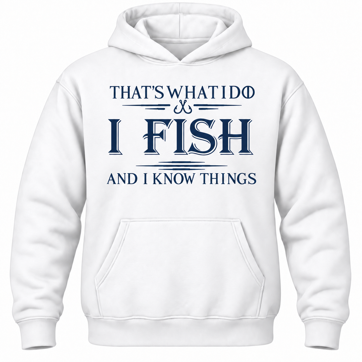 That's What I Do I Fix Stuff And I Know Things Hoodie