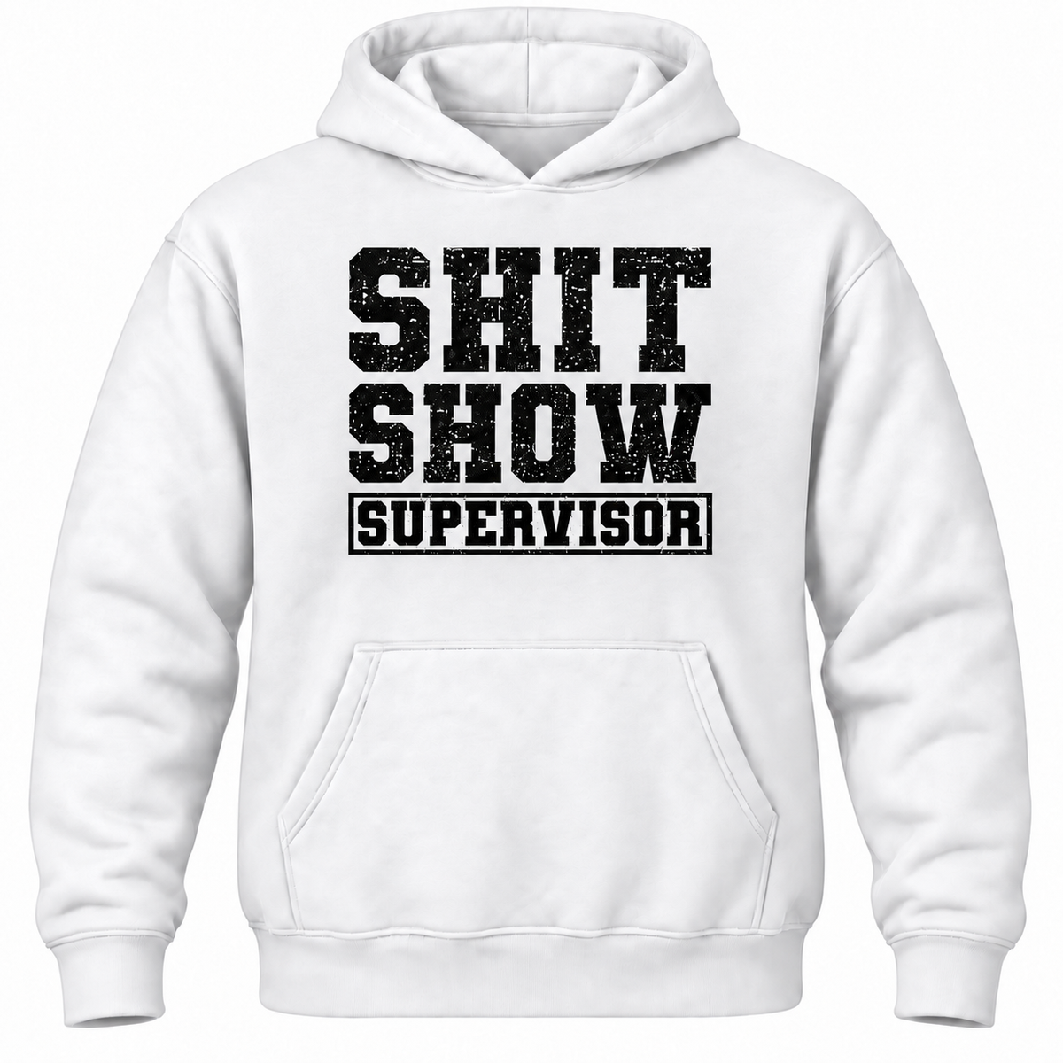 Shit Show Supervisor Hoodie