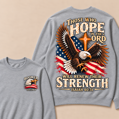 Those Who Hope In The Lord Will Renew Their Strength | Isaiah 40:31 Custom Year Sweatshirt