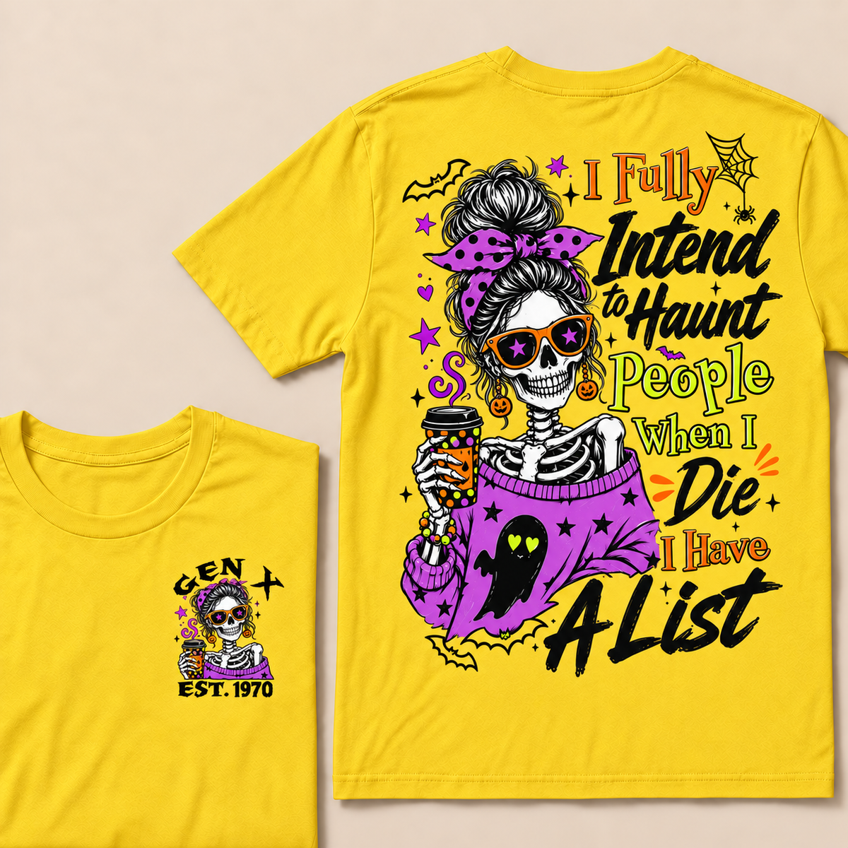 I Fully Intend To Haunt People When I Die I Have A List Custom Year T-shirt