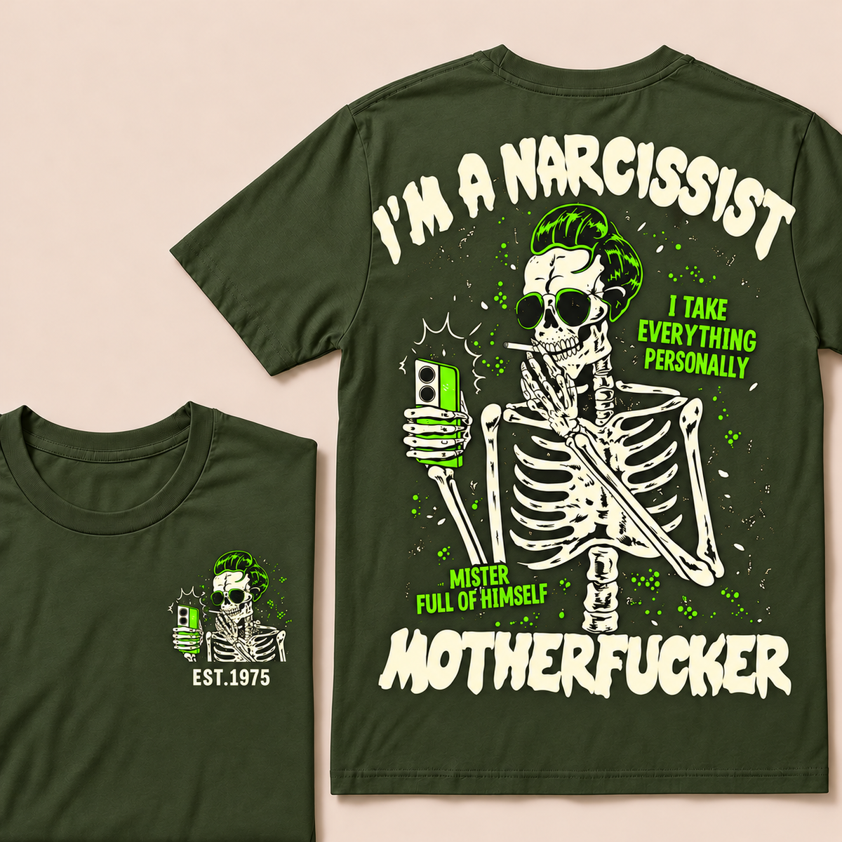I'm A Narcissist I Take Everything Personally Mister Full Of Himself Motherfucker Custom Year T-shirt