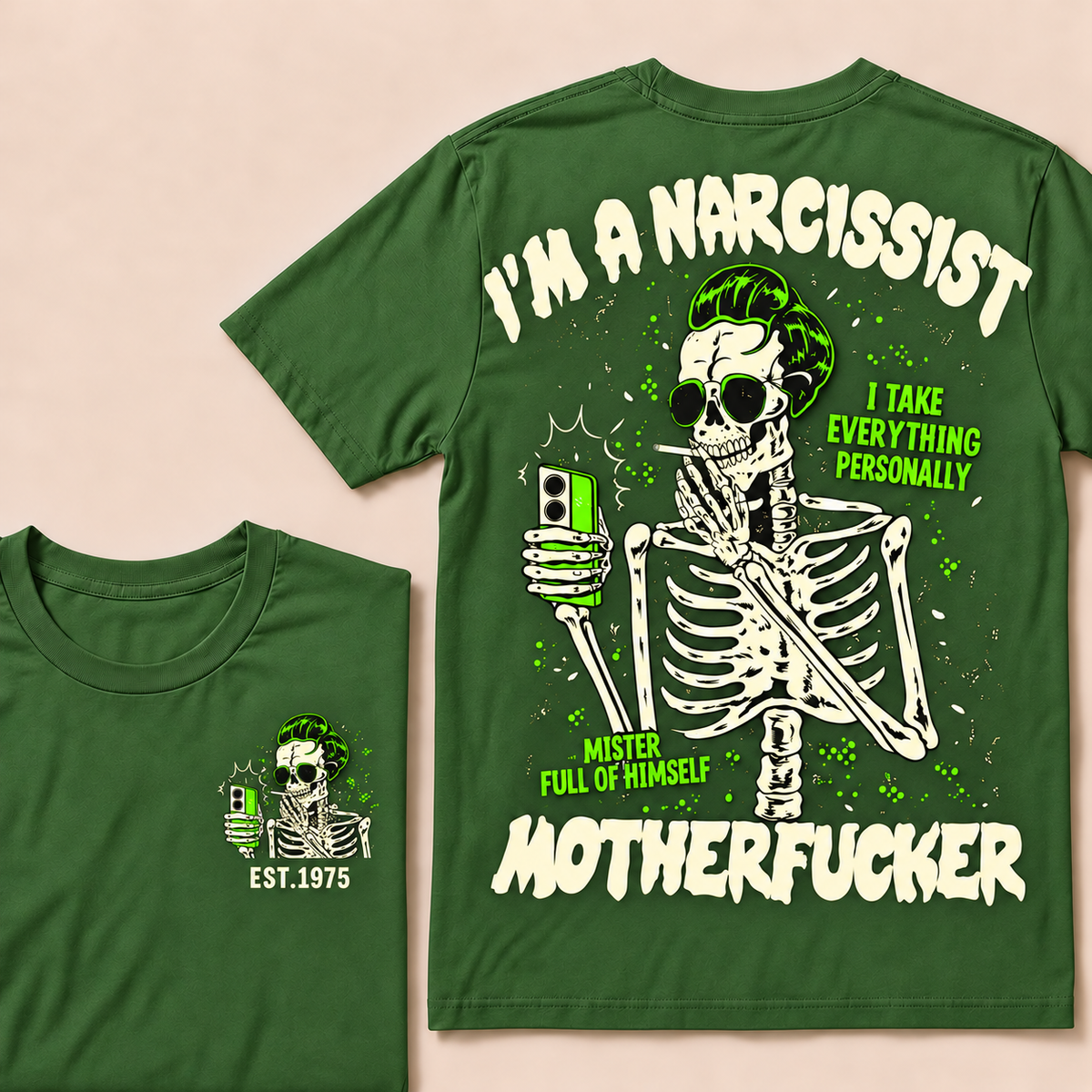 I'm A Narcissist I Take Everything Personally Mister Full Of Himself Motherfucker Custom Year T-shirt