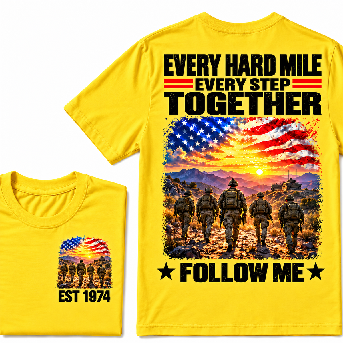 EVERY HARD MILE EVERY STEP TOGETHER FOLLOW ME Custom Year T-shirt