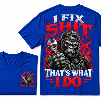 I Fix Sh*t That's What I Do Custom Year T-shirts