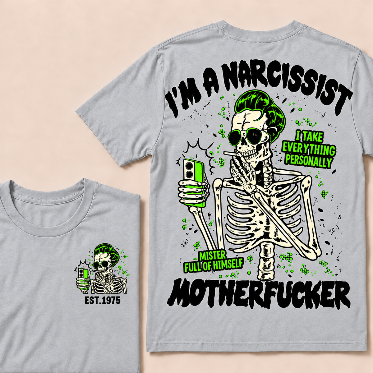 I'm A Narcissist I Take Everything Personally Mister Full Of Himself Motherfucker Custom Year T-shirt