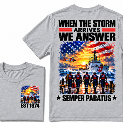 WHEN THE STORM ARRIVES WE ANSWER SEMPER PARATUS Custom Year T-shirt