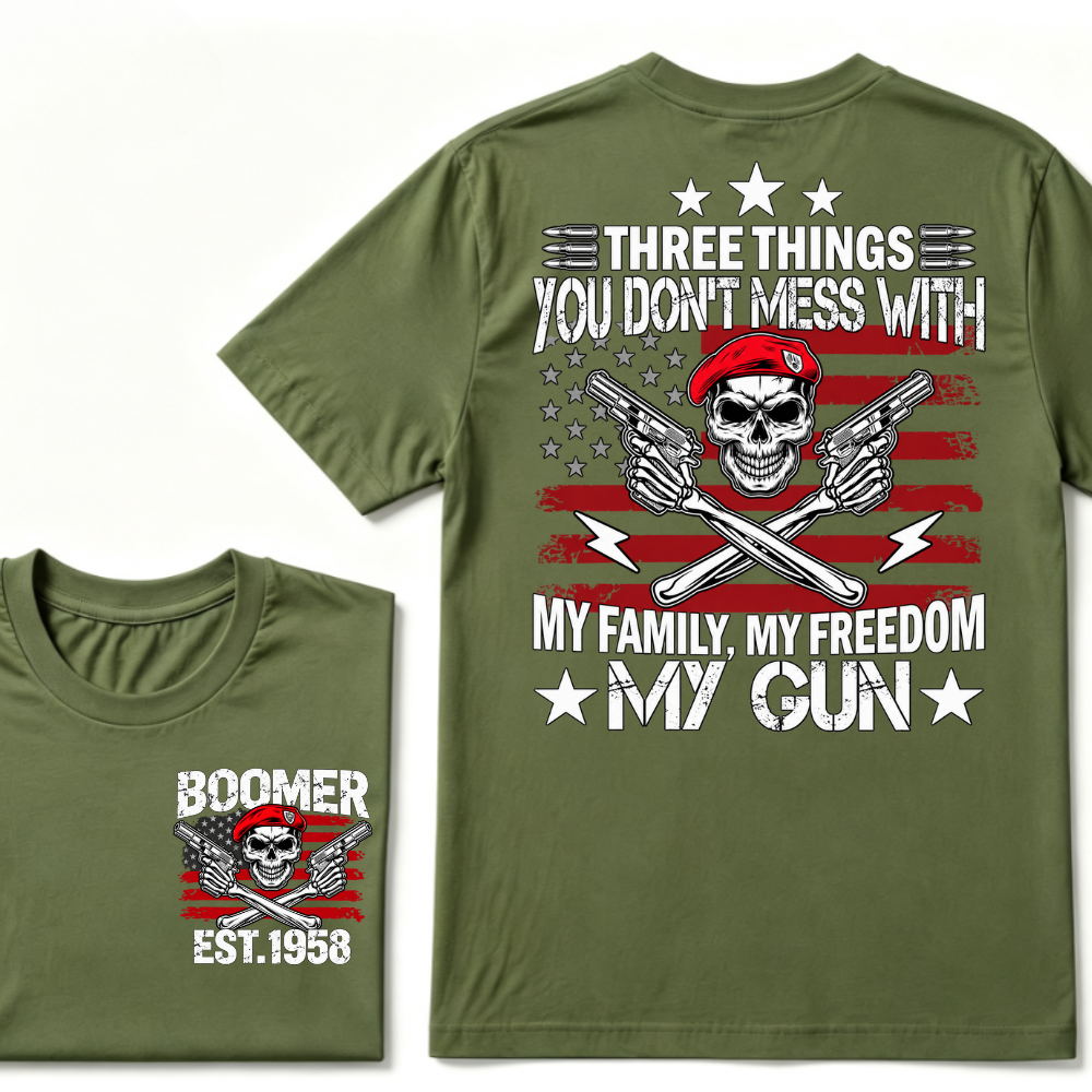 Boomer EST.Year Three Things You Don't Mess With My Family My Freedom My Gun American Flag Skull Front Back Print T-Shirt