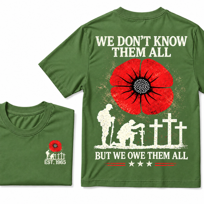We Don't Know Them All But We Owe Them All Custom Year T-shirts