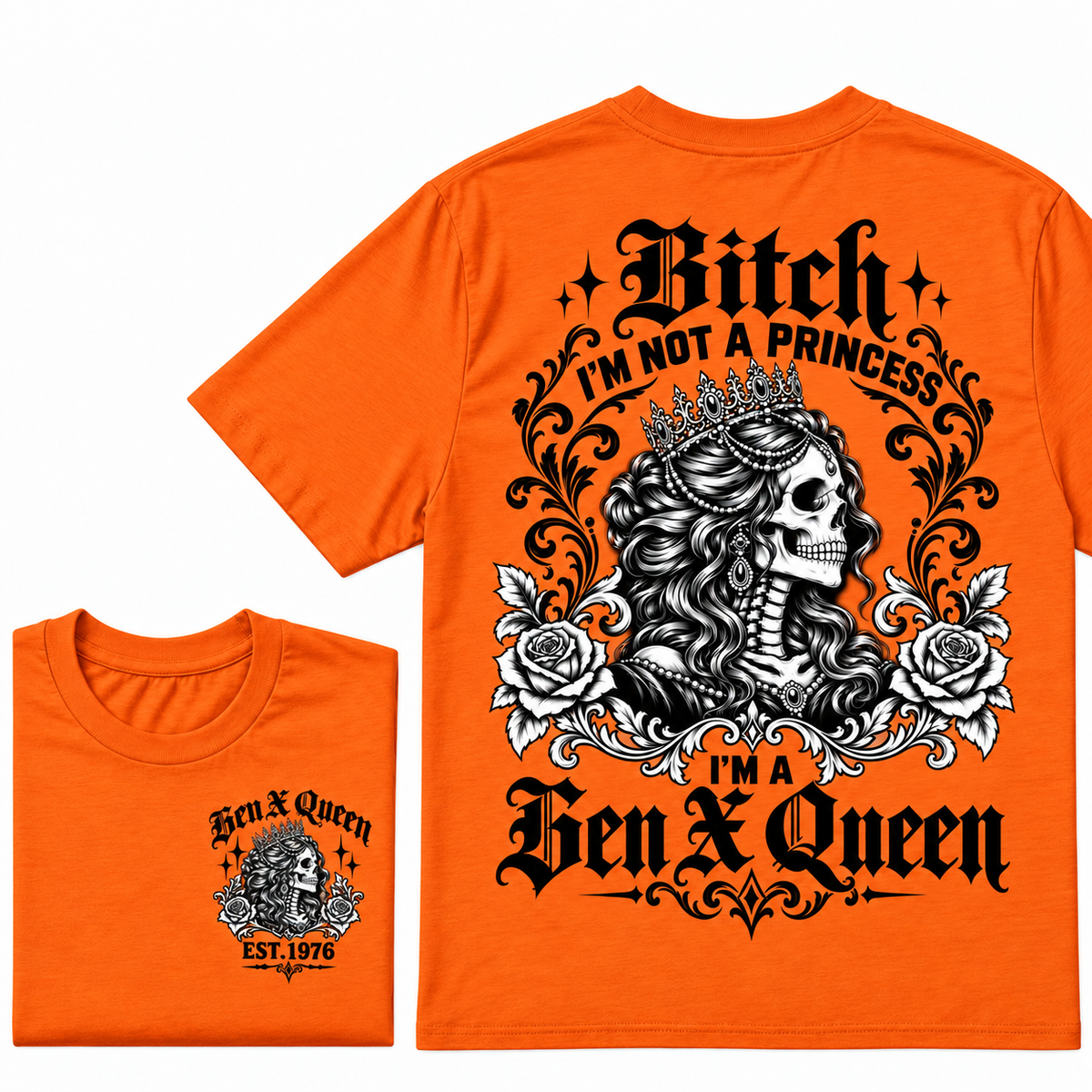 Bitch I'm Not a Princess I'm a Gen X Queen T-Shirt