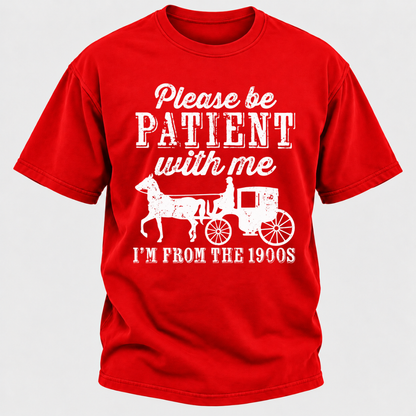 Please Be Patient With Me I'm From The 1900s Vintage Horse Carriage Graphic T-Shirt