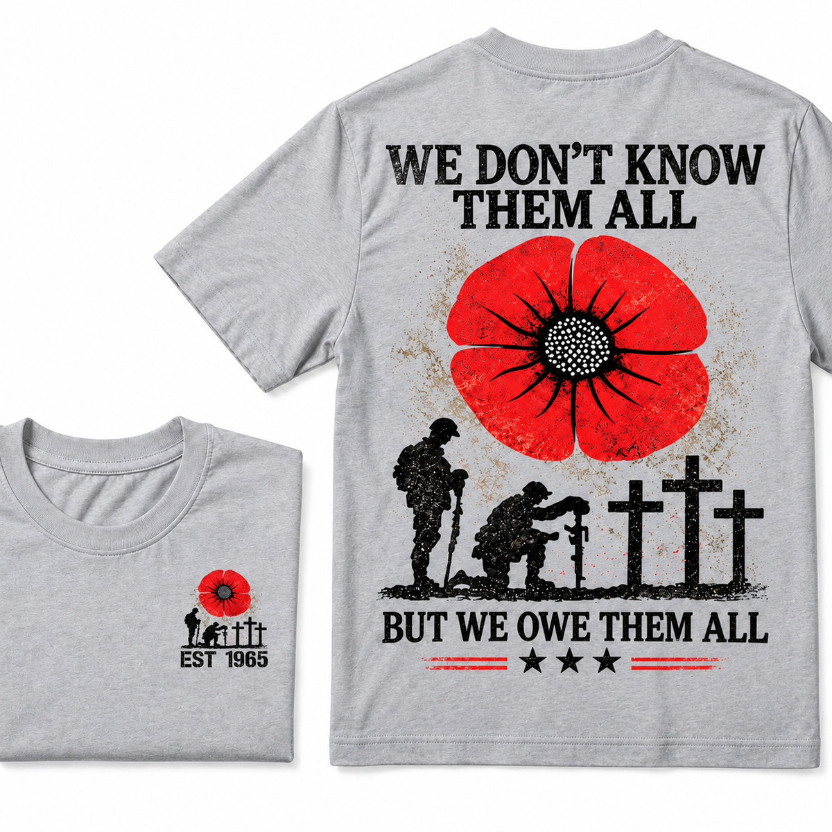 We Don't Know Them All But We Owe Them All Custom Year T-shirts