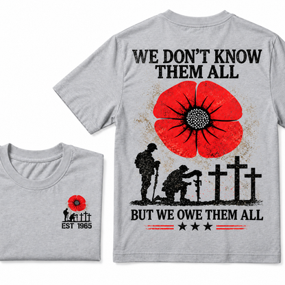 We Don't Know Them All But We Owe Them All Custom Year T-shirts