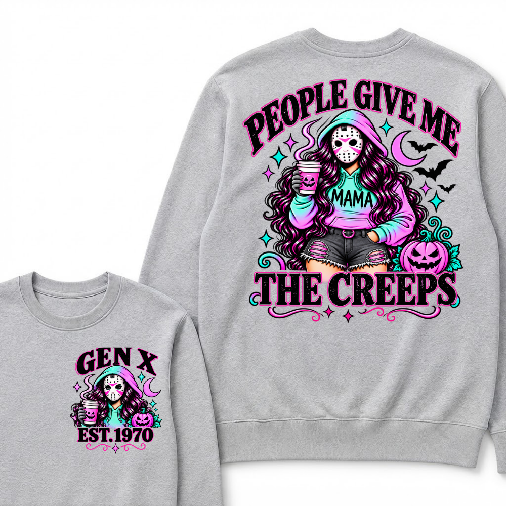Gen X People Give Me the Creeps Halloween Sweatshirts – Custom Birth Year