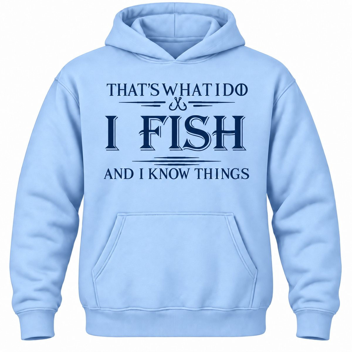 That's What I Do I Fix Stuff And I Know Things Hoodie