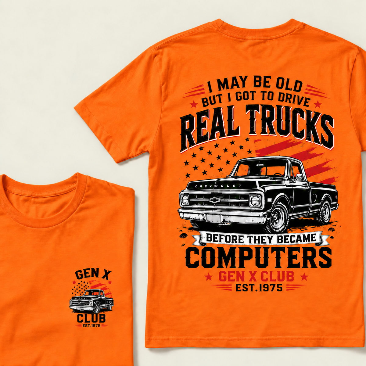 Custom EST.Year I May Be Old But I Got To Drive Real Trucks Vintage Chevy T-Shirt