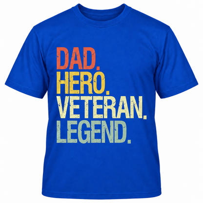 DAD HERO VETERAN LEGEND T-Shirts