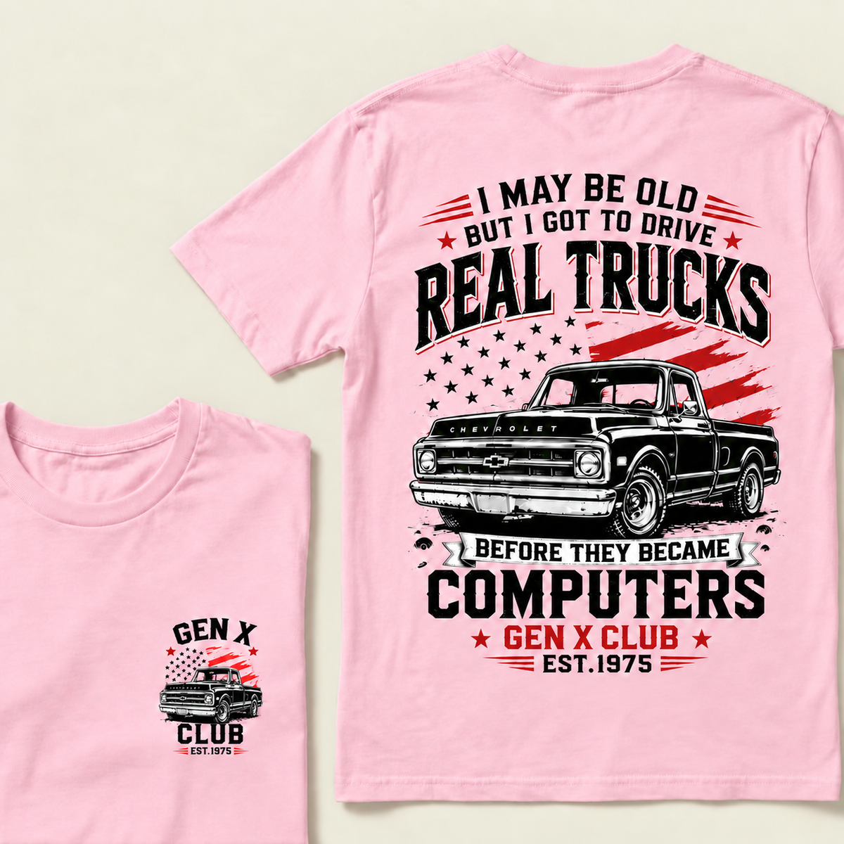 Custom EST.Year I May Be Old But I Got To Drive Real Trucks Vintage Chevy T-Shirt