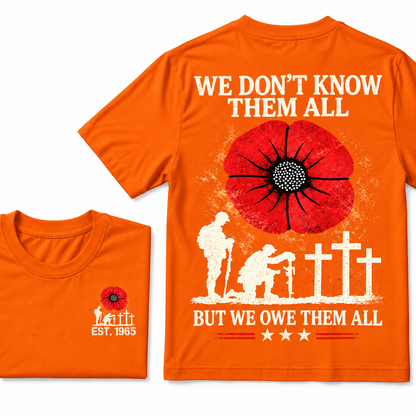 We Don't Know Them All But We Owe Them All Custom Year T-shirts