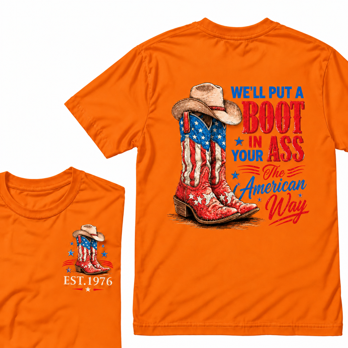 We'll Put  A Boot  In  Your Ass  The American Way  Custom Year T-shirt