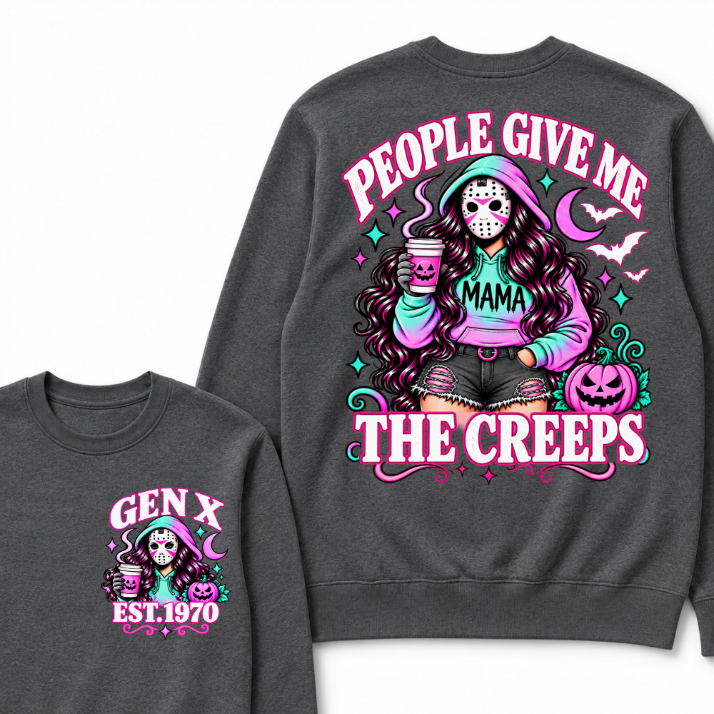 Gen X People Give Me the Creeps Halloween Sweatshirts – Custom Birth Year