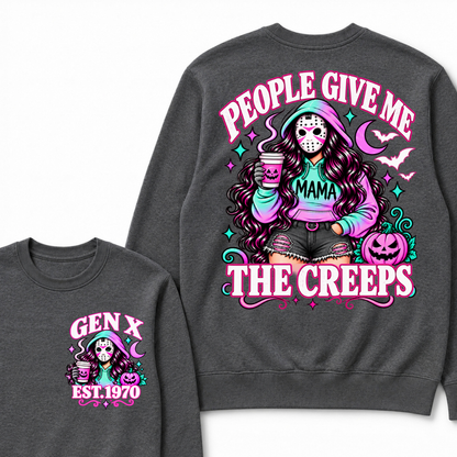Gen X People Give Me the Creeps Halloween Sweatshirts – Custom Birth Year