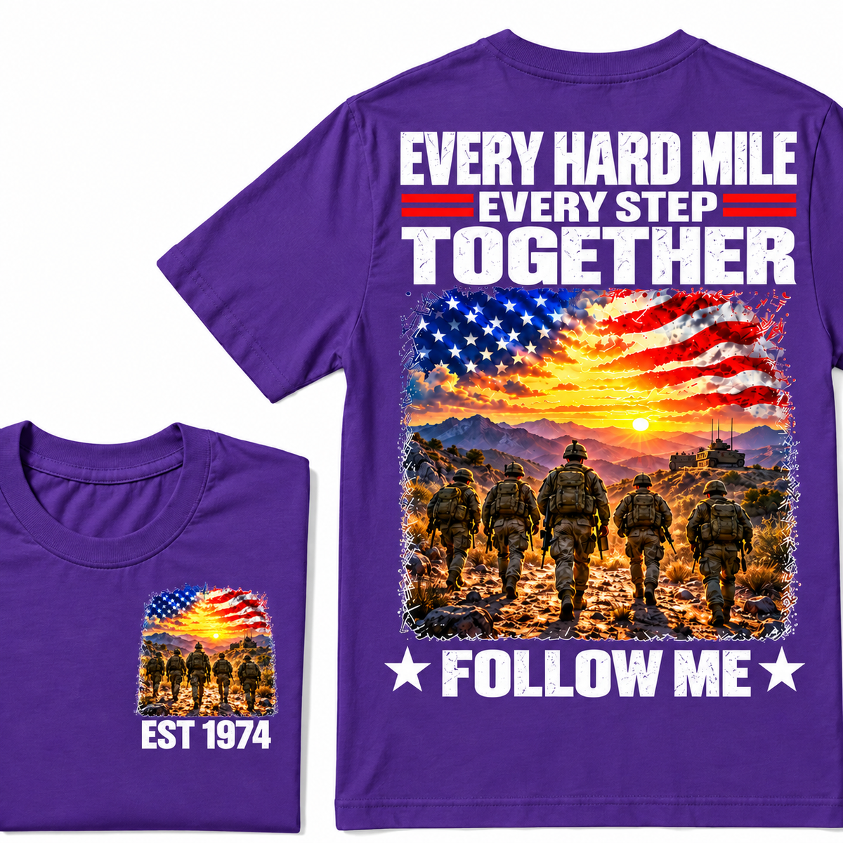 EVERY HARD MILE EVERY STEP TOGETHER FOLLOW ME Custom Year T-shirt