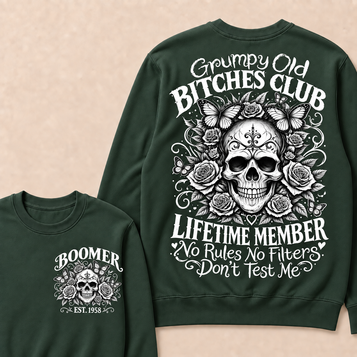 Custom Your Year Grumpy Old Bitches Club Lifetime Member Don't Try Me Sweatshirt