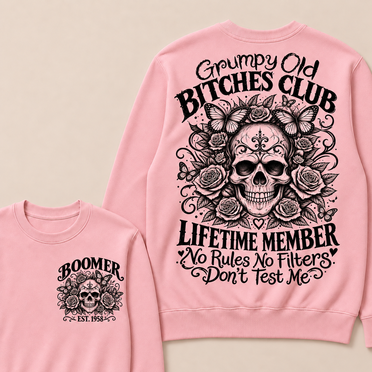 Custom Your Year Grumpy Old Bitches Club Lifetime Member Don't Try Me Sweatshirt