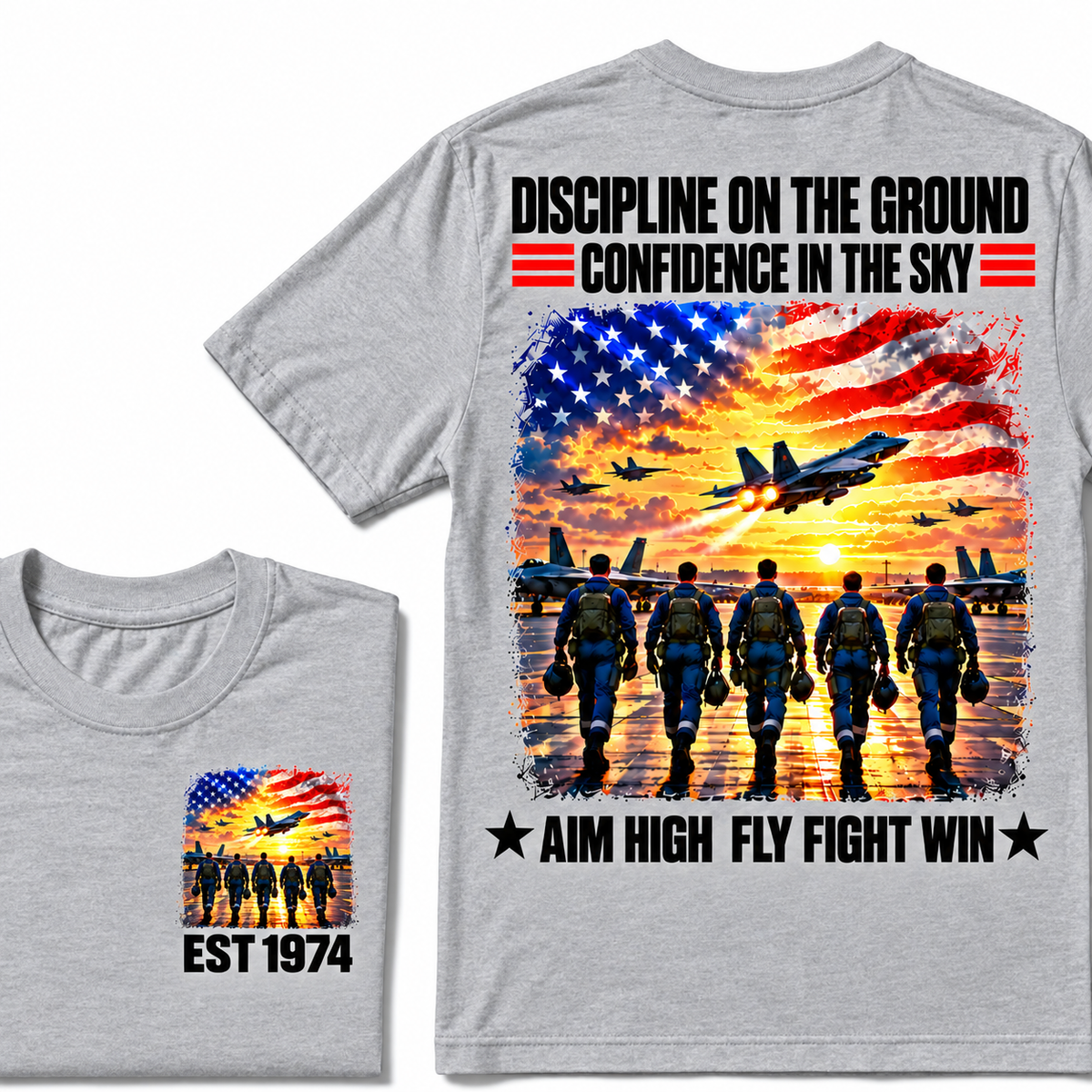 DISCIPLINE ON THE GROUND CONFIDENCE IN THE SKY AIM HIGH FLY FIGHT WIN Custom Year Tee