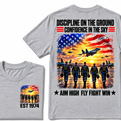 DISCIPLINE ON THE GROUND CONFIDENCE IN THE SKY AIM HIGH FLY FIGHT WIN Custom Year Tee