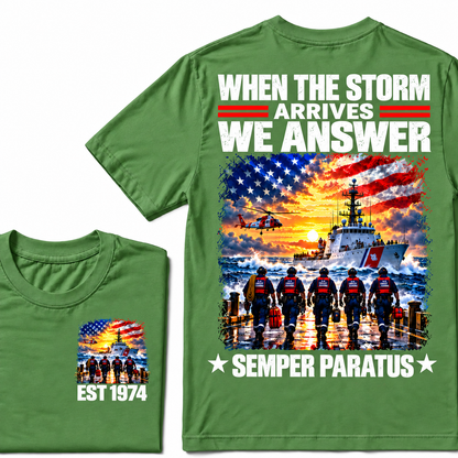 WHEN THE STORM ARRIVES WE ANSWER SEMPER PARATUS Custom Year T-shirt