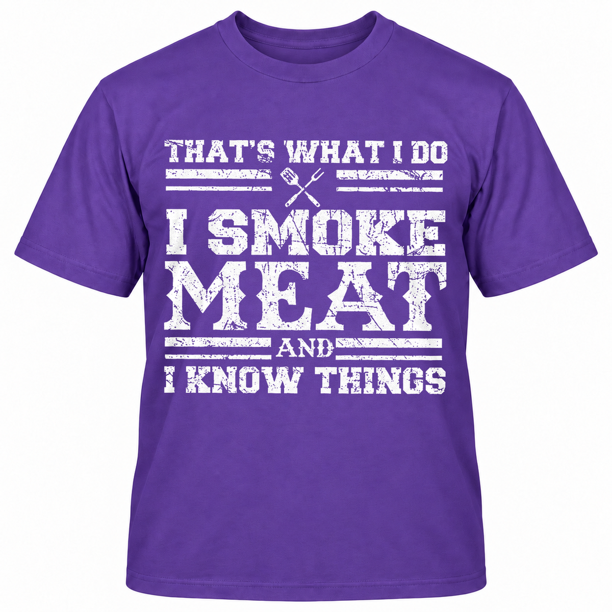 THAT'S WHAT I DO I SMOKE MAET AND I KNOW THINGS T-Shirts