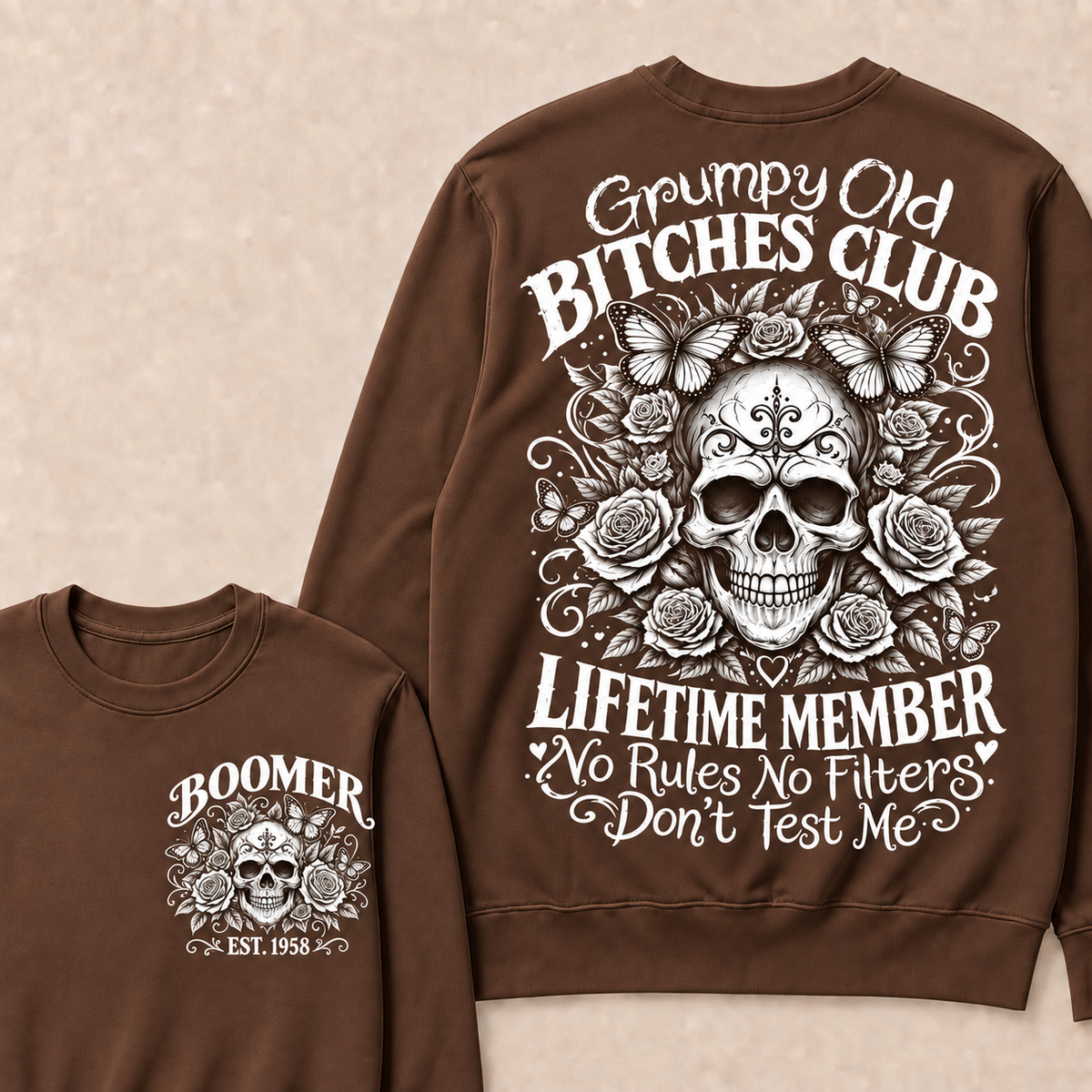 Custom Your Year Grumpy Old Bitches Club Lifetime Member Don't Try Me Sweatshirt