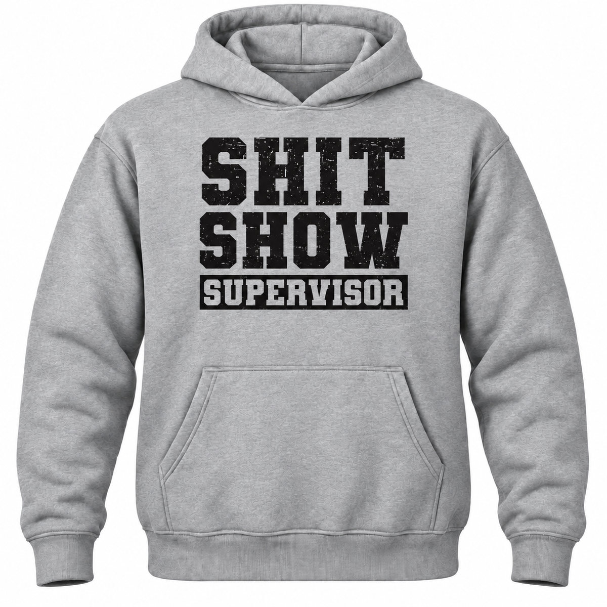 Shit Show Supervisor Hoodie