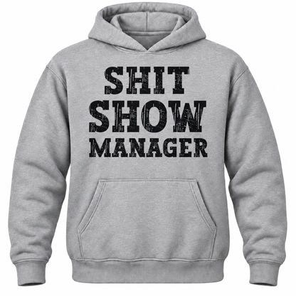 Shit Show Manager Hoodie