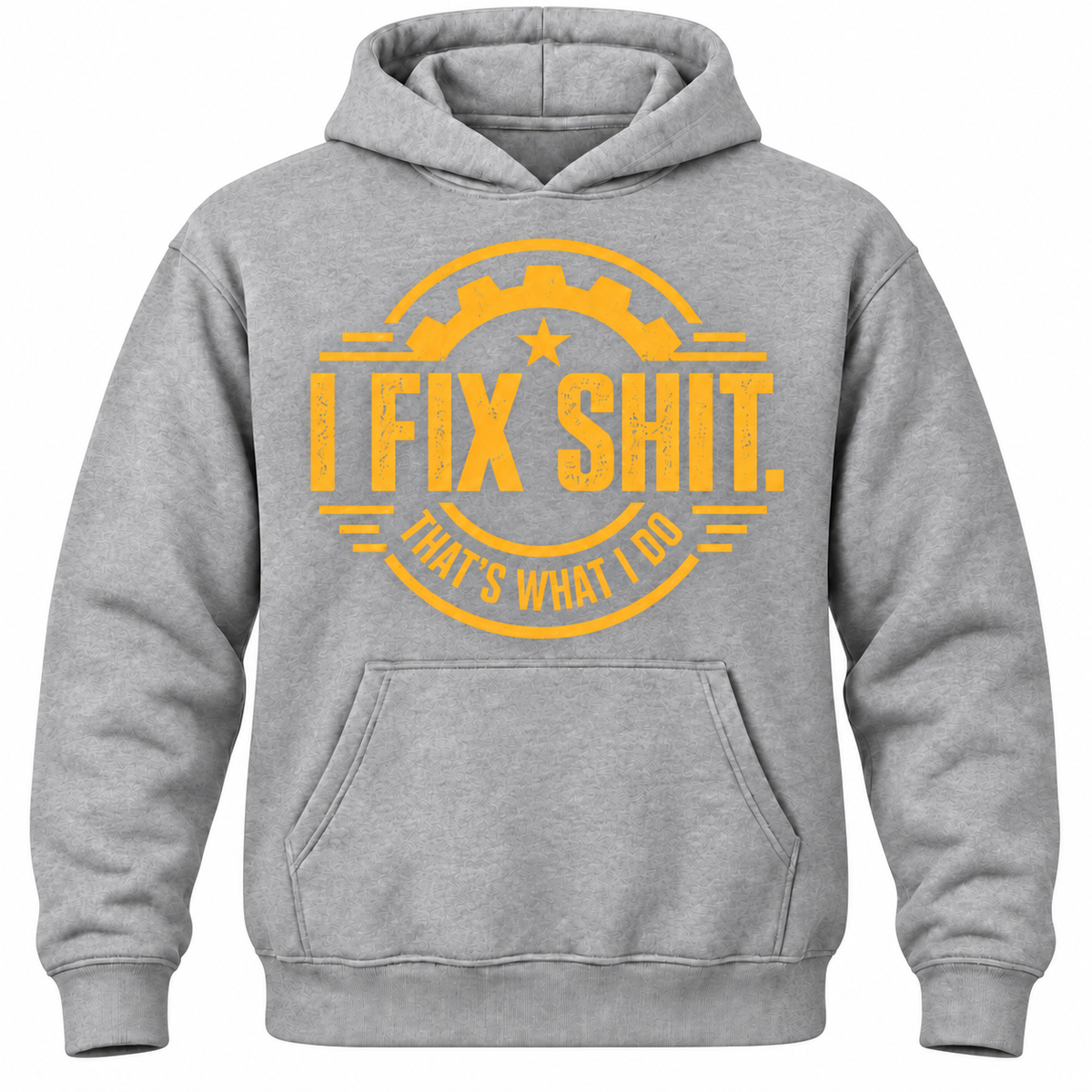I Fix Shit. That's What I Do Hoodie
